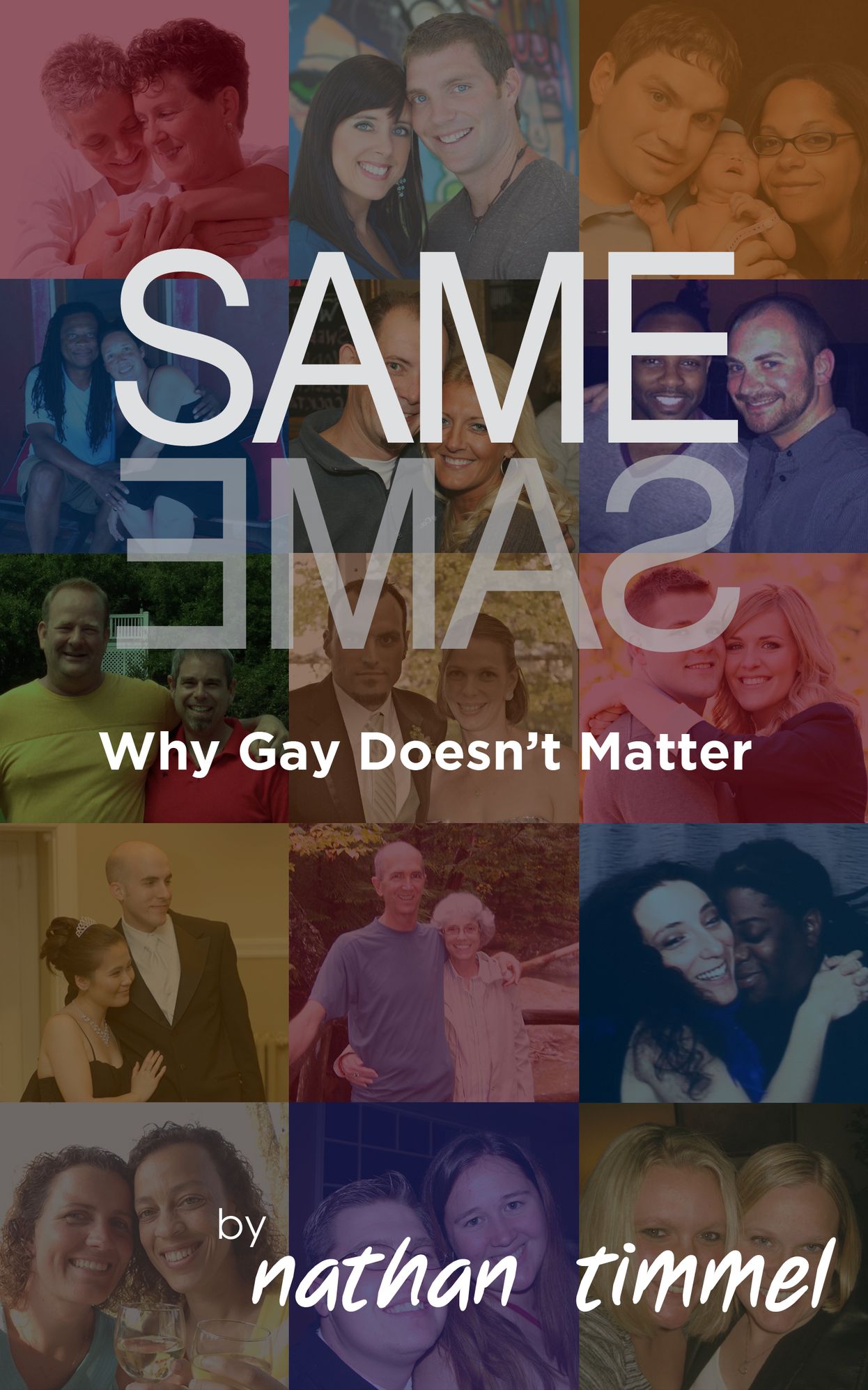 Same Same: Why Gay Doesn't Matter