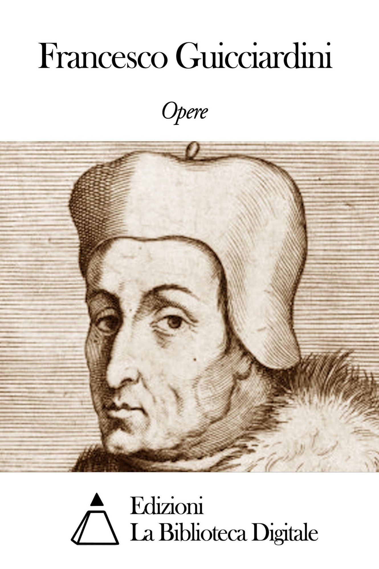 Opere di Francesco Guicciardini