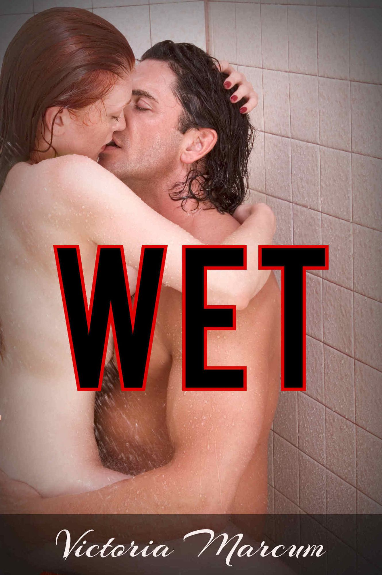 Wet (Medical Erotic Romance)