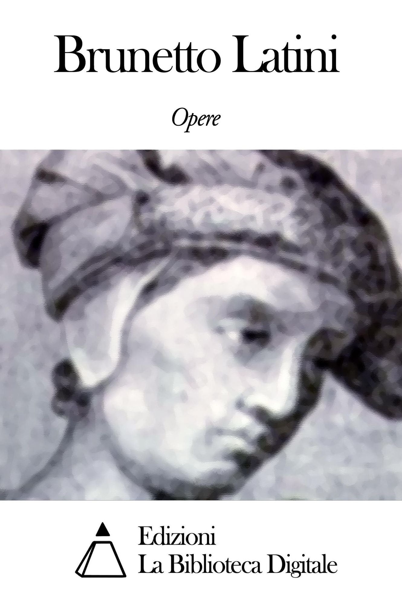 Opere di Brunetto Latini