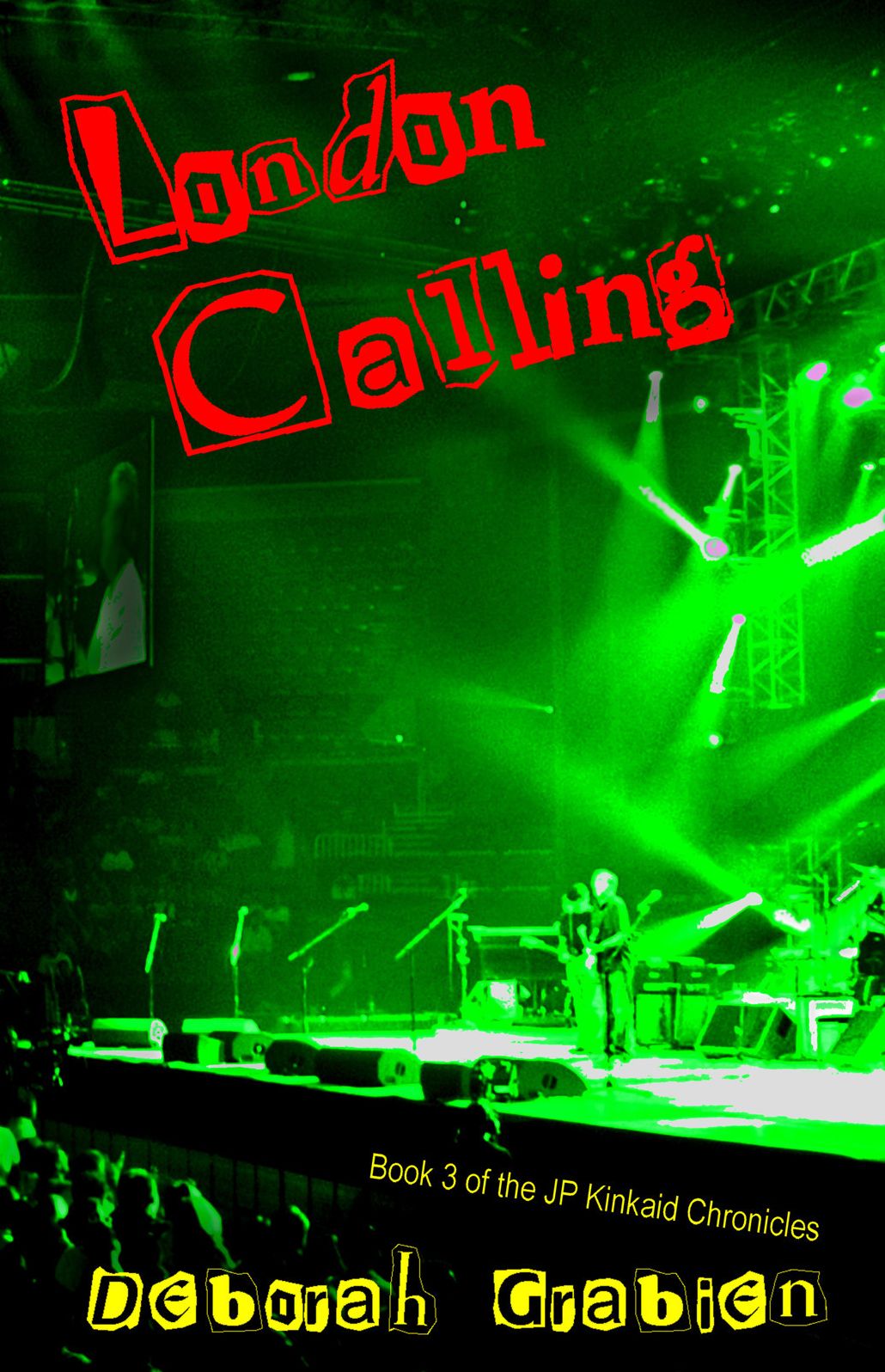 London Calling: Book #3 of the JP Kinkaid Chronicles