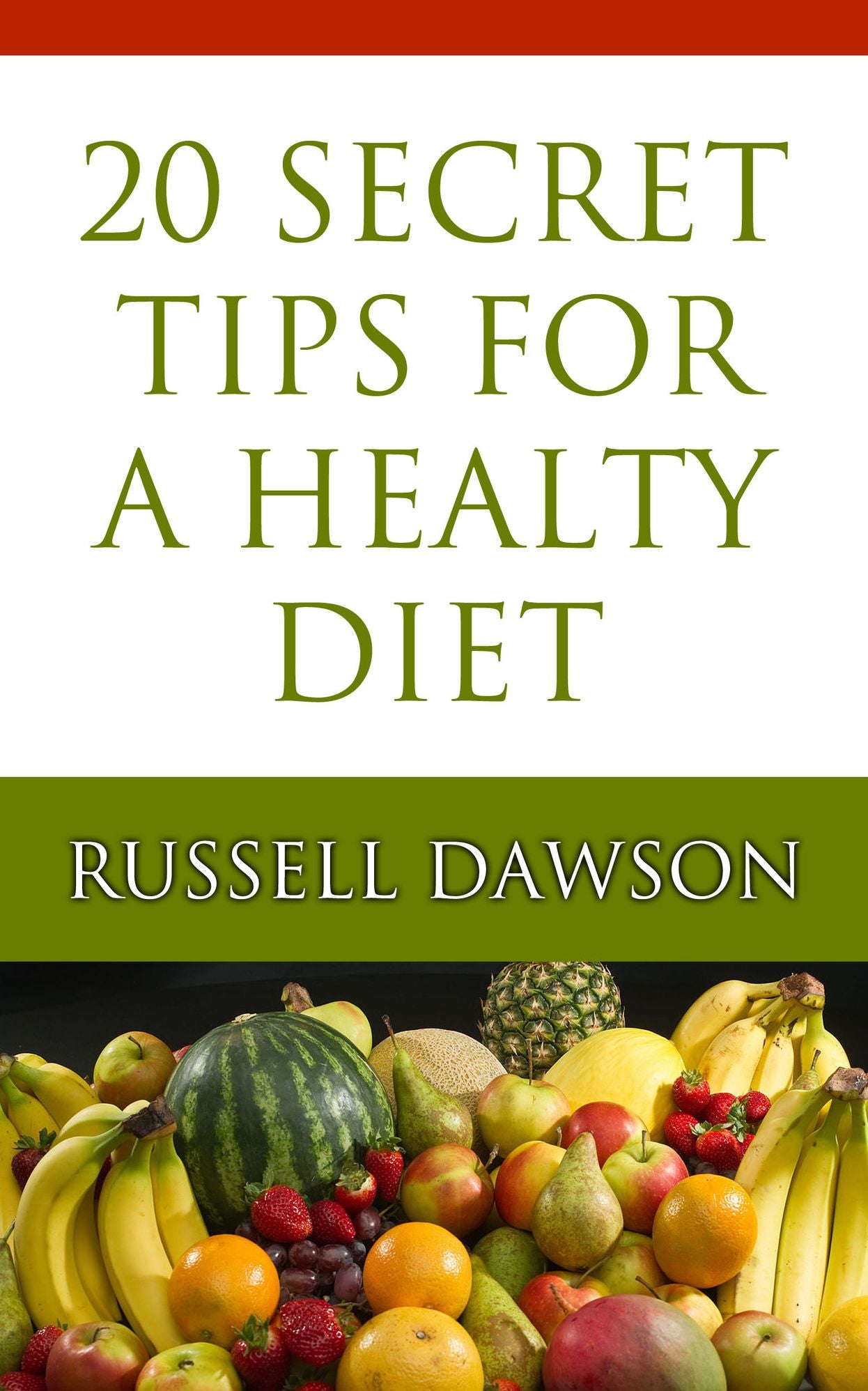 20 Secret Tips to Healthy Diet