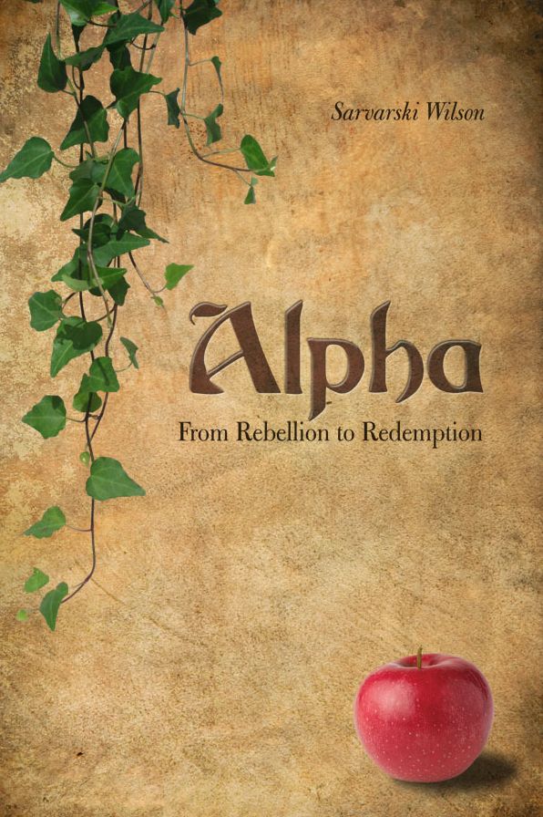 Alpha: From Rebellion to Redemption