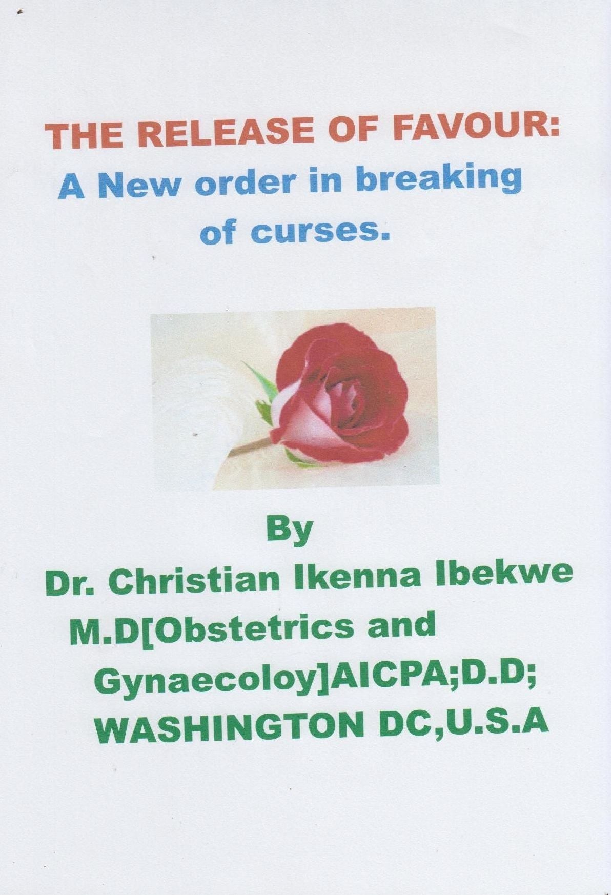The Release of Favour:A New order in breaking of Curses
