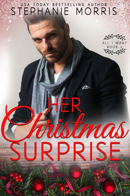 Her Christmas Surprise (All I Want, Book 3)