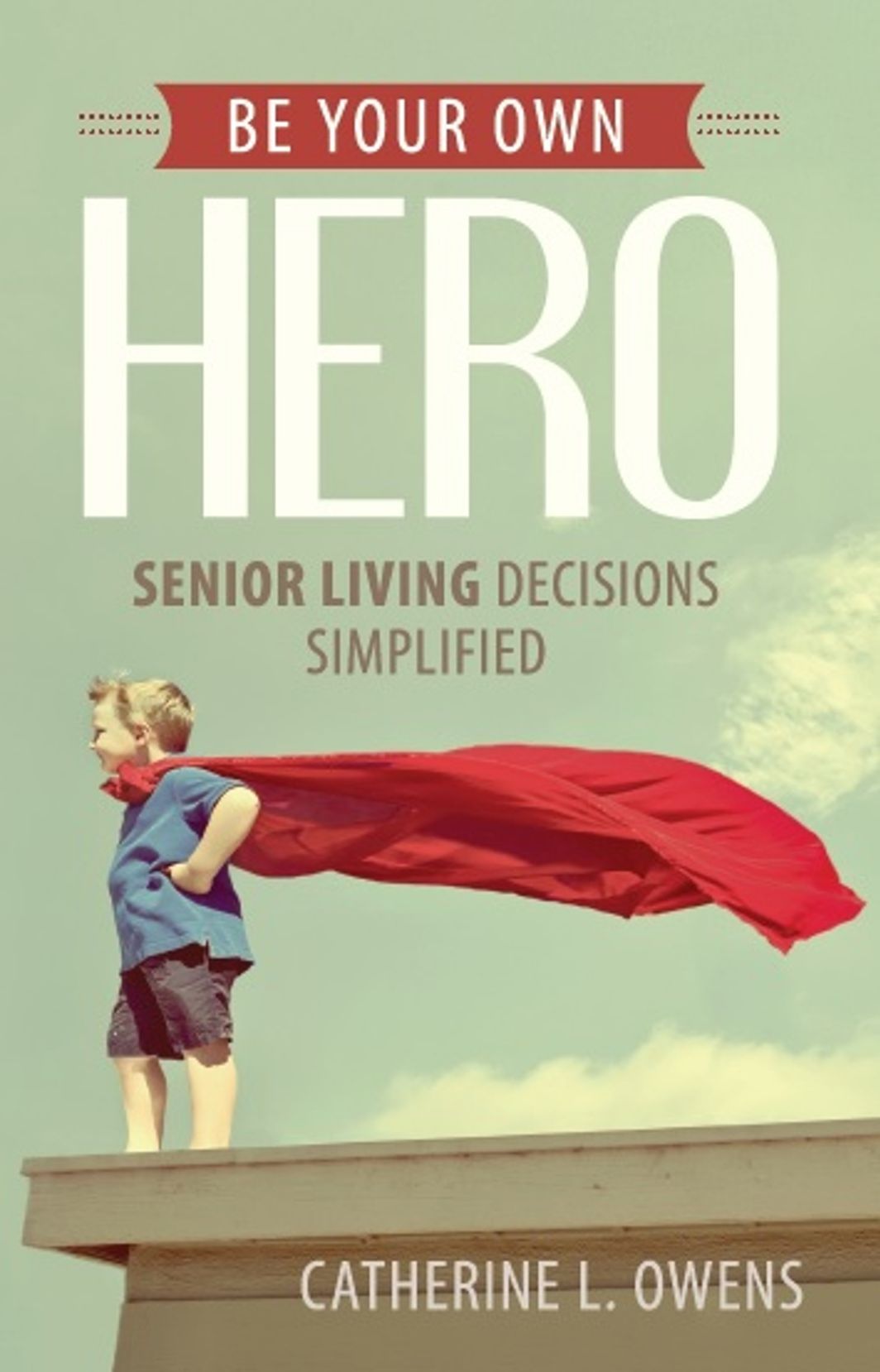 Be Your Own Hero