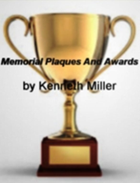 Memorial Plaques And Awards: Dare To Be Different And Utilize Memorial Plaques, Plaques And Awards, Wall Plaques, Wooded Plaques, Plaques And People and Personalized Plaques!