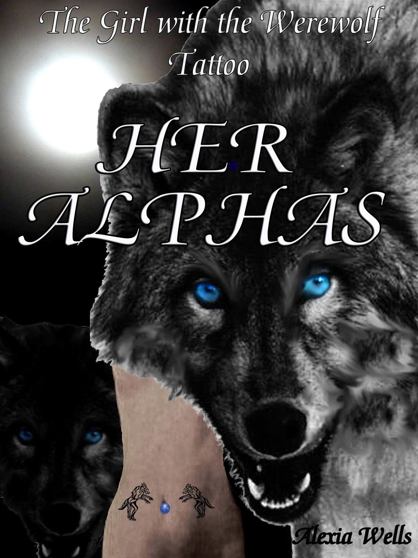 Her Alphas : The Girl with the Werewolf Tattoo