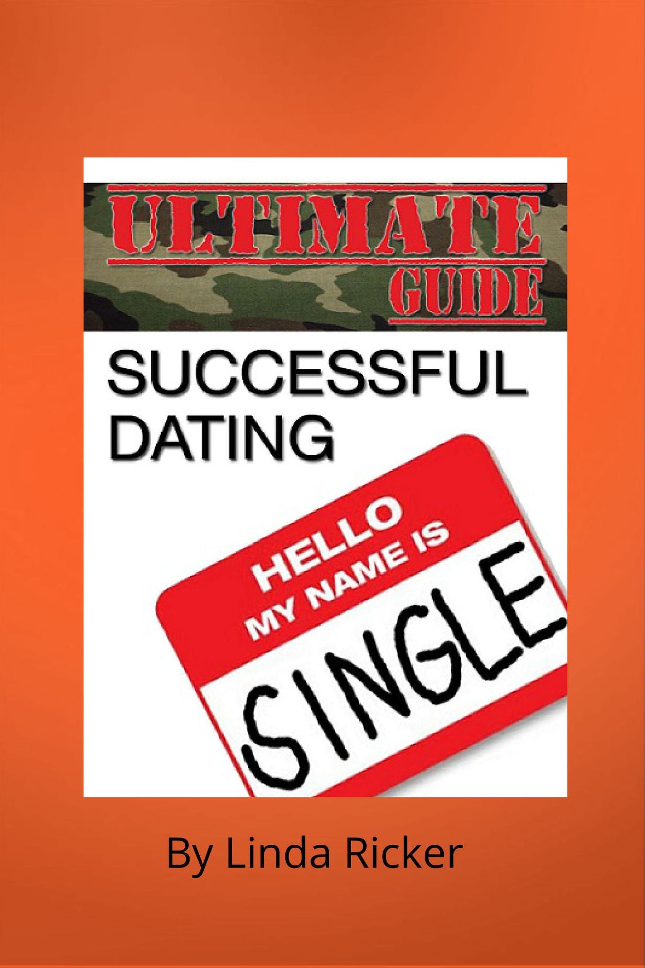 The Ultimate Guide To Successful Dating