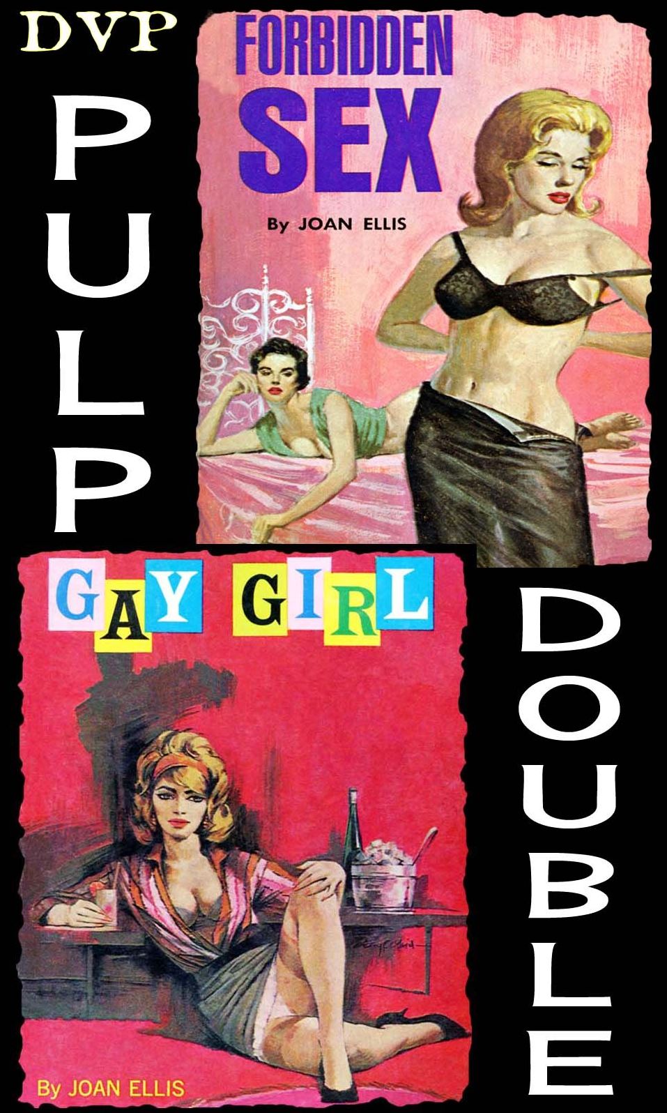 Gay Girl & Forbidden Sex: A DVP Pulp Double