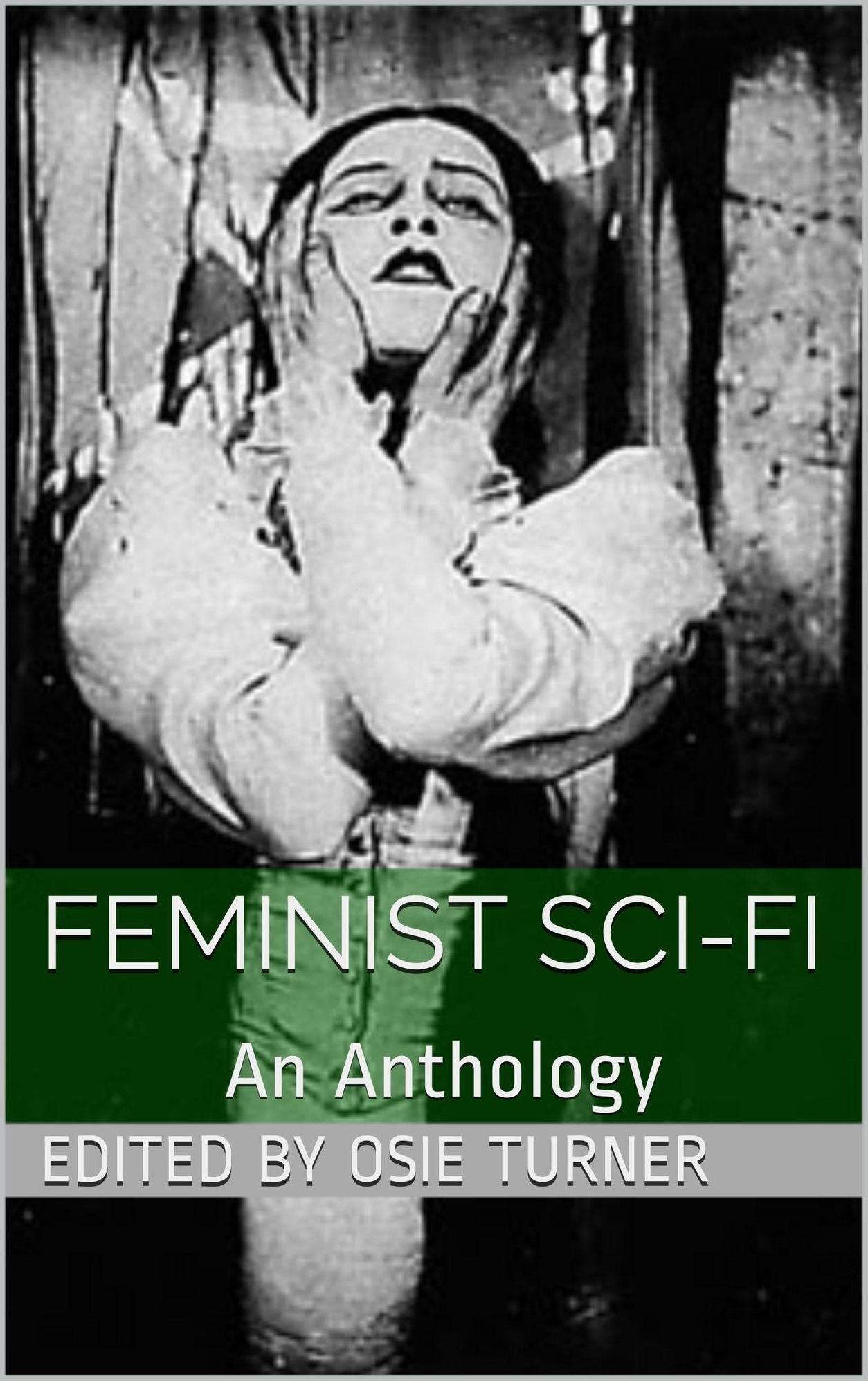Feminist Sci-Fi: An Anthology