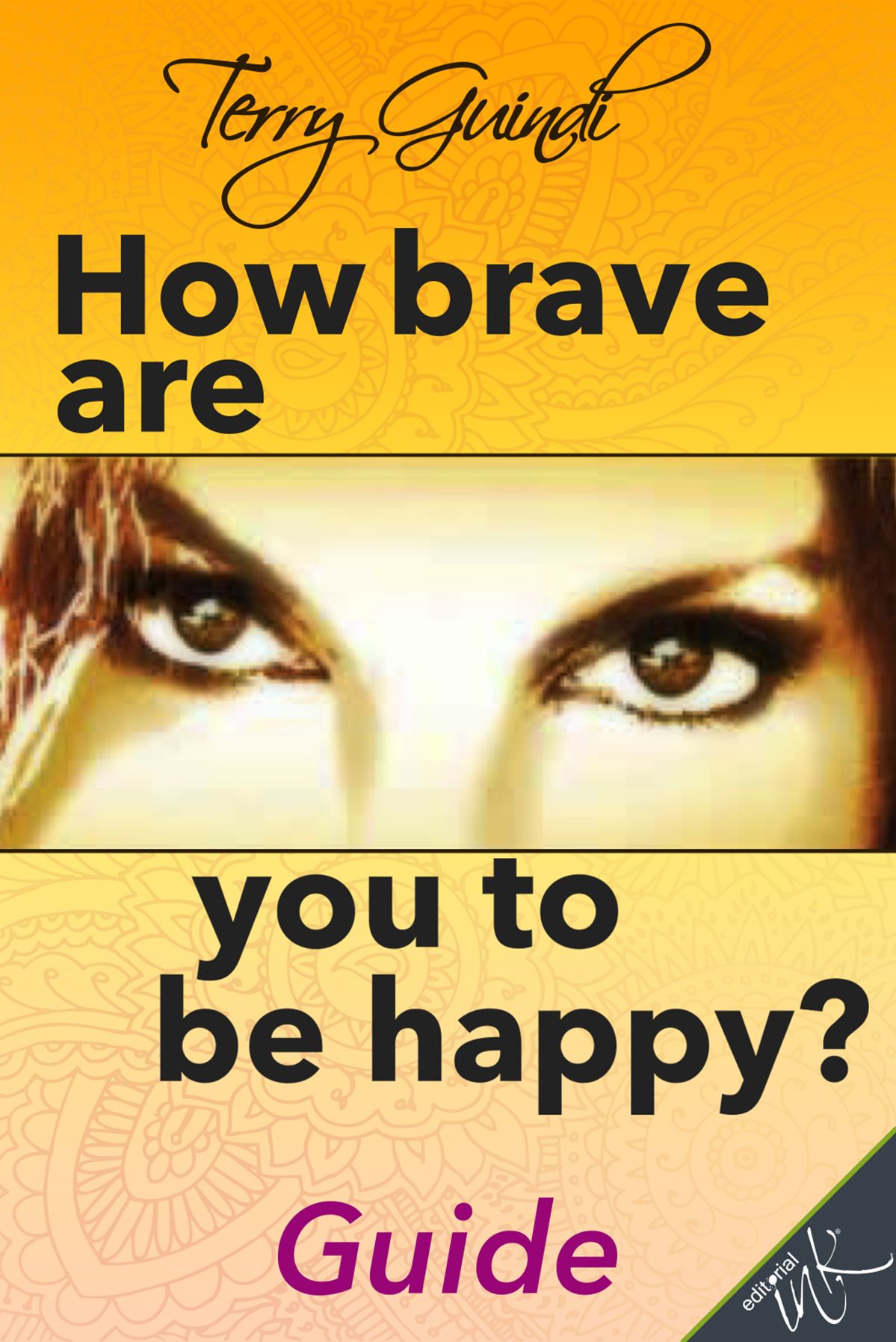 How brave are you to be happy