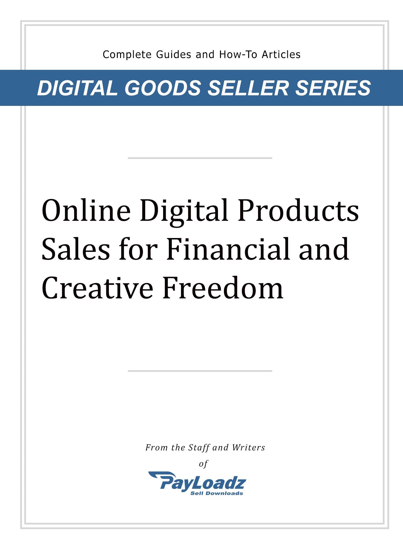 Online Digital Products Sales for Financial And Creative Freedom