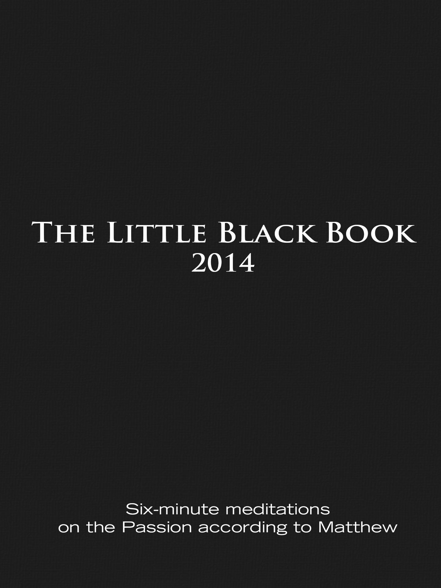 The Little Black Book for Lent 2014