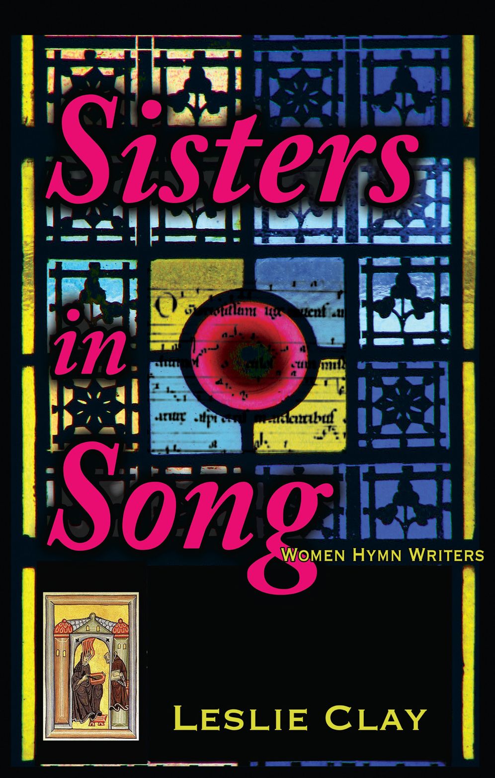 Sisters In Song; Women Hymn Writers