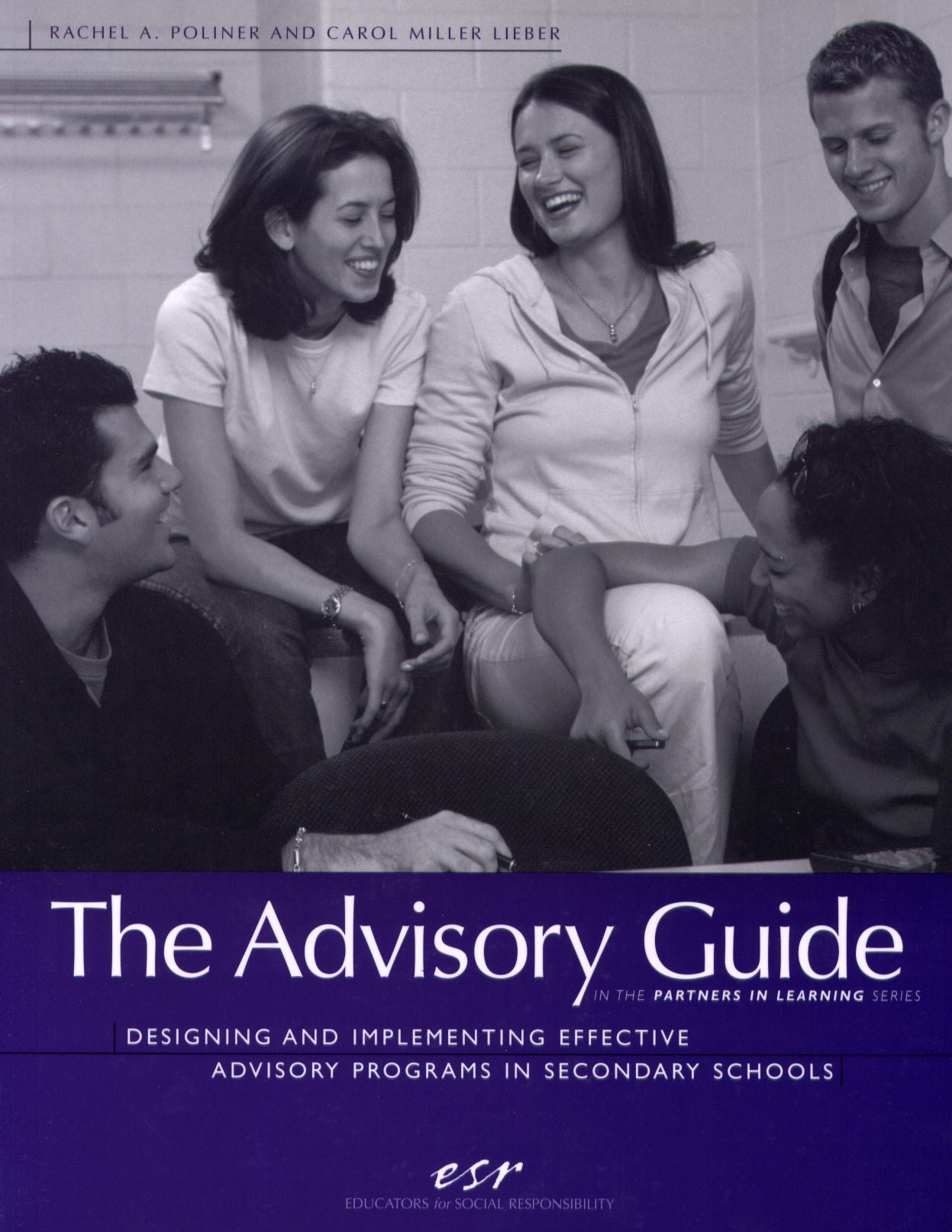 The Advisory Guide: Designing and Implementing Effective Advisory Programs in Secondary Schools