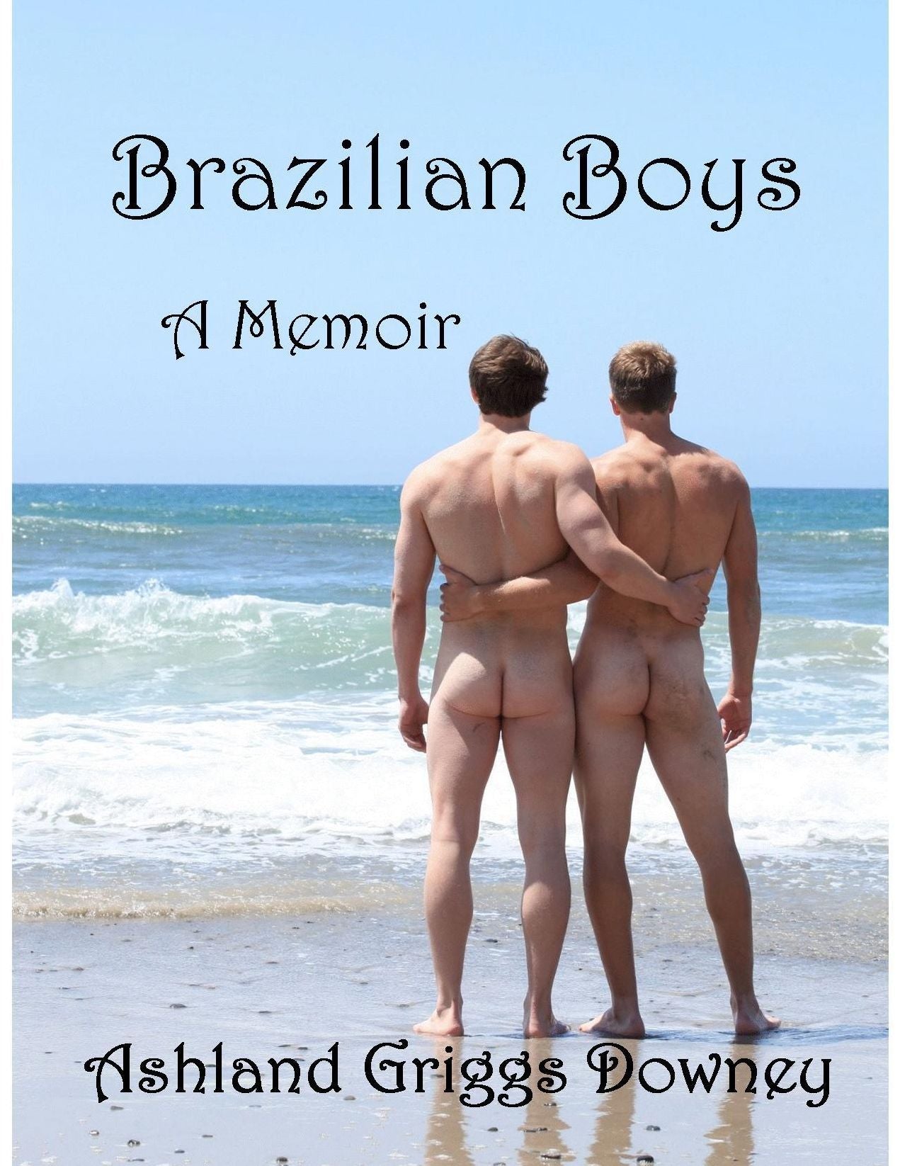 Brazilian Boys, A Memoir