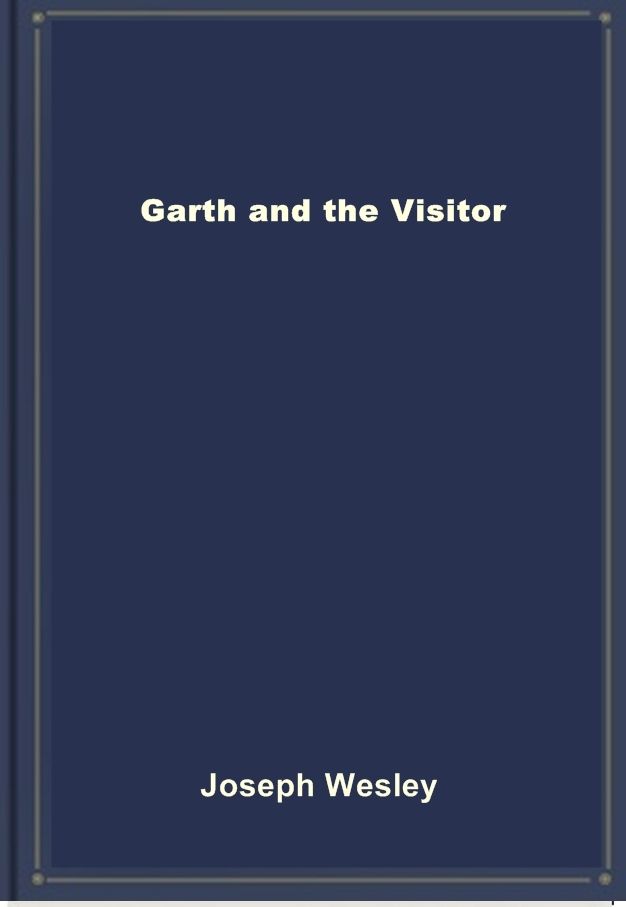 Garth and the Visitor