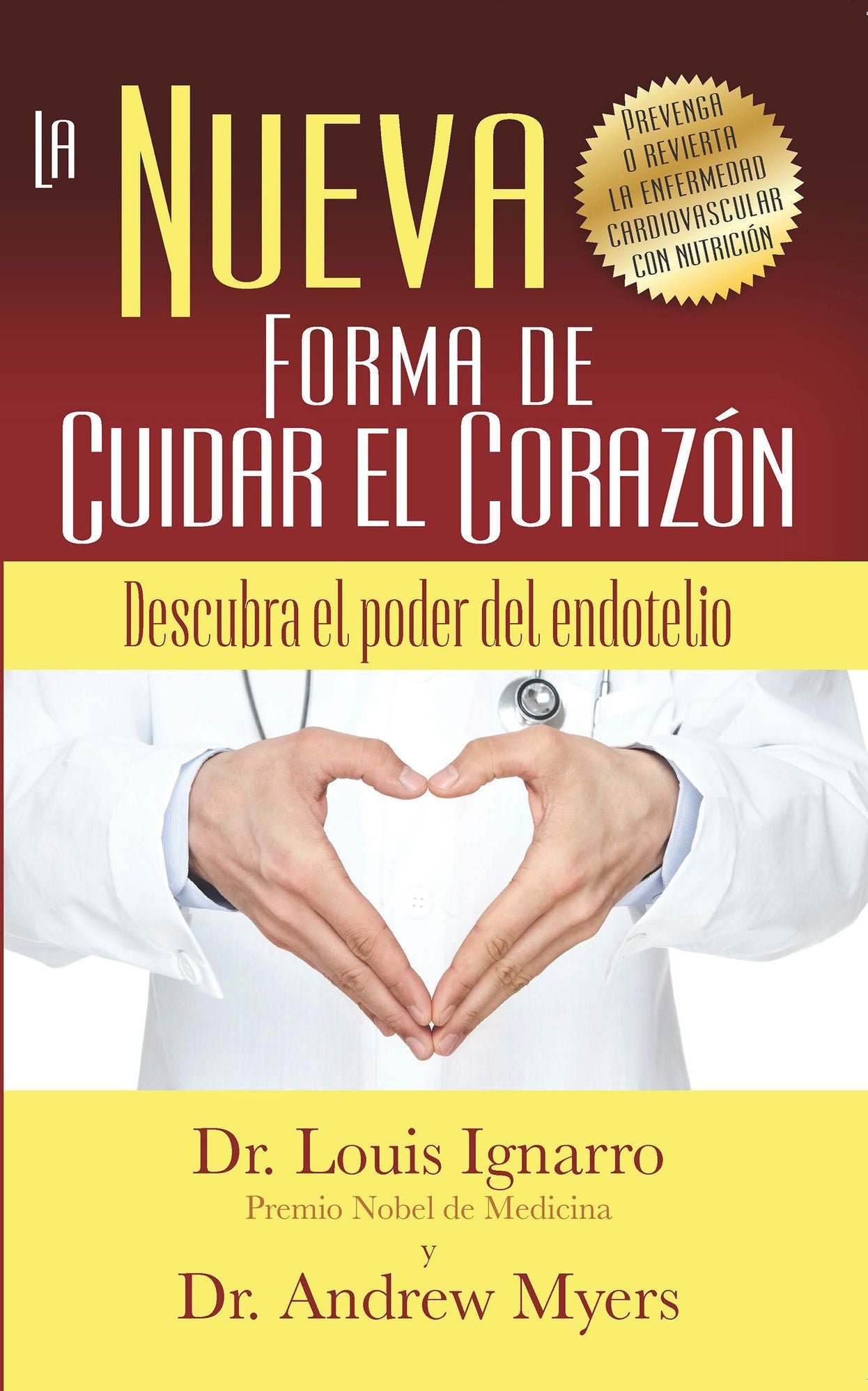La Nueva Forma de Cuidar el Corazon