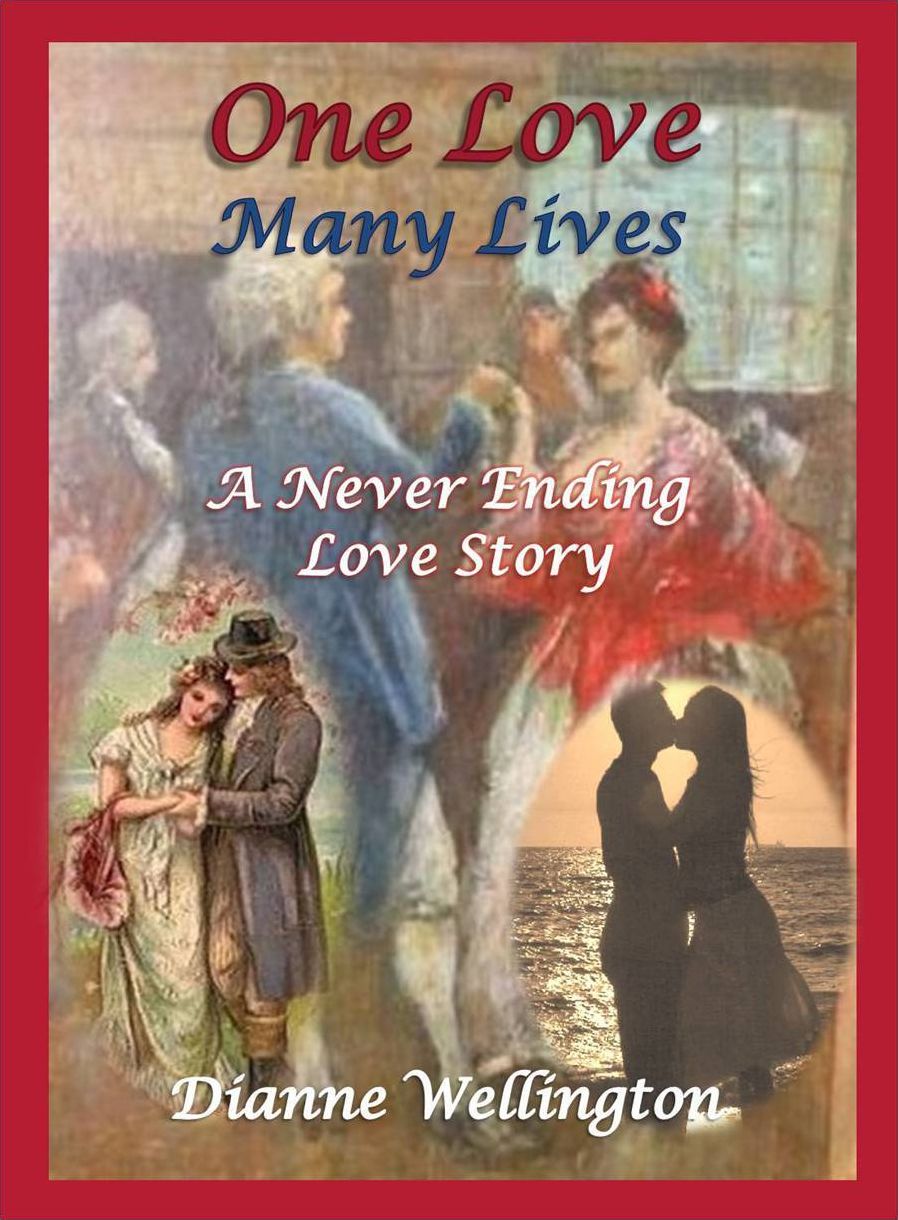 One Love~Many Lives: A Never Ending Love Story