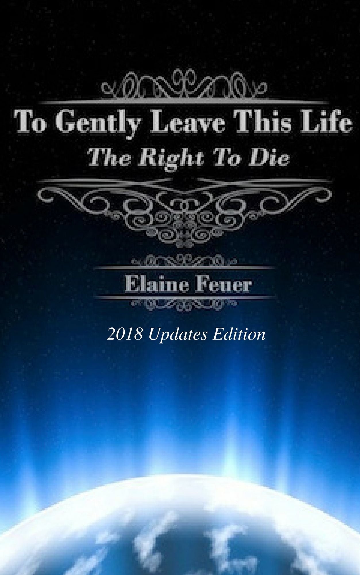 To Gently Leave This Life: The Right