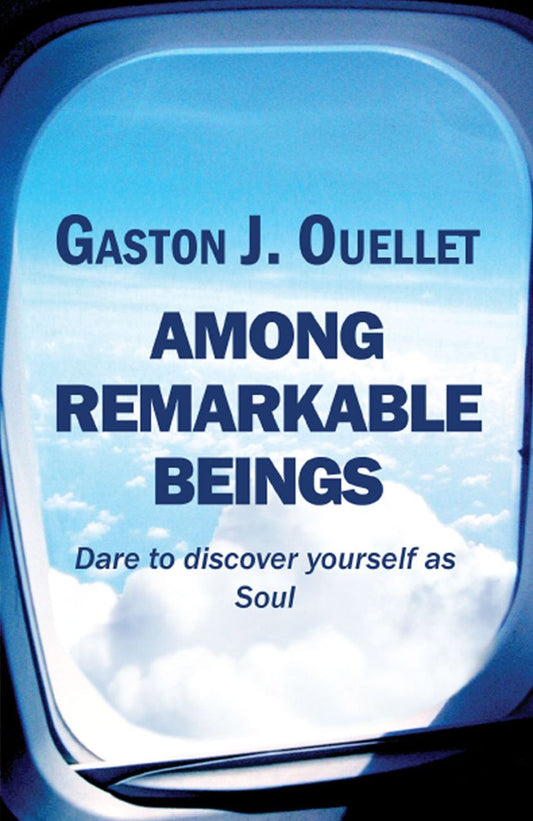 Among Remarkable Beings: Among Remarkable Beings