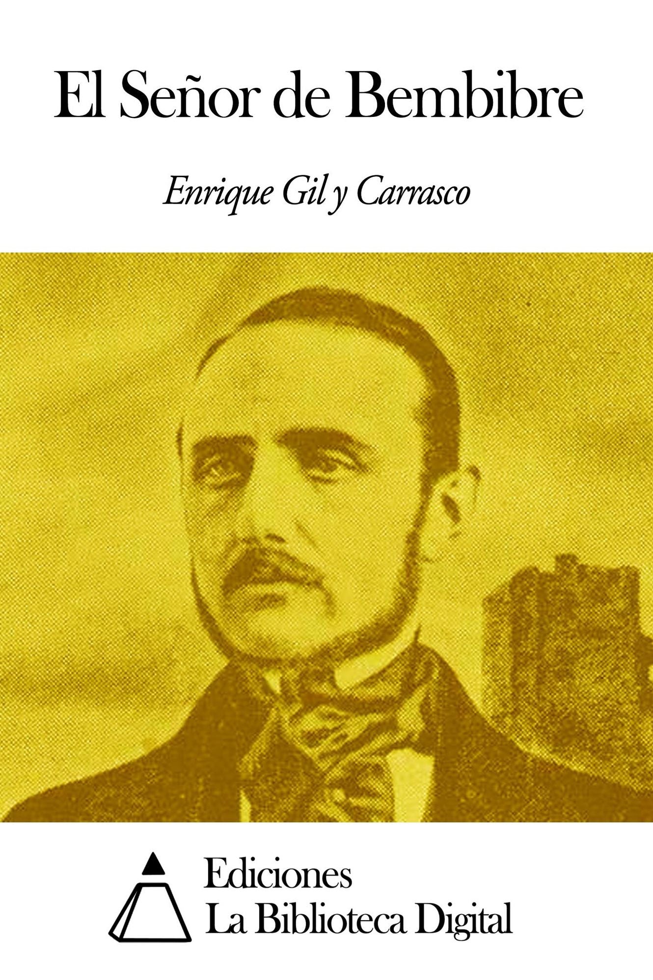 El Se&ntilde;or de Bembibre