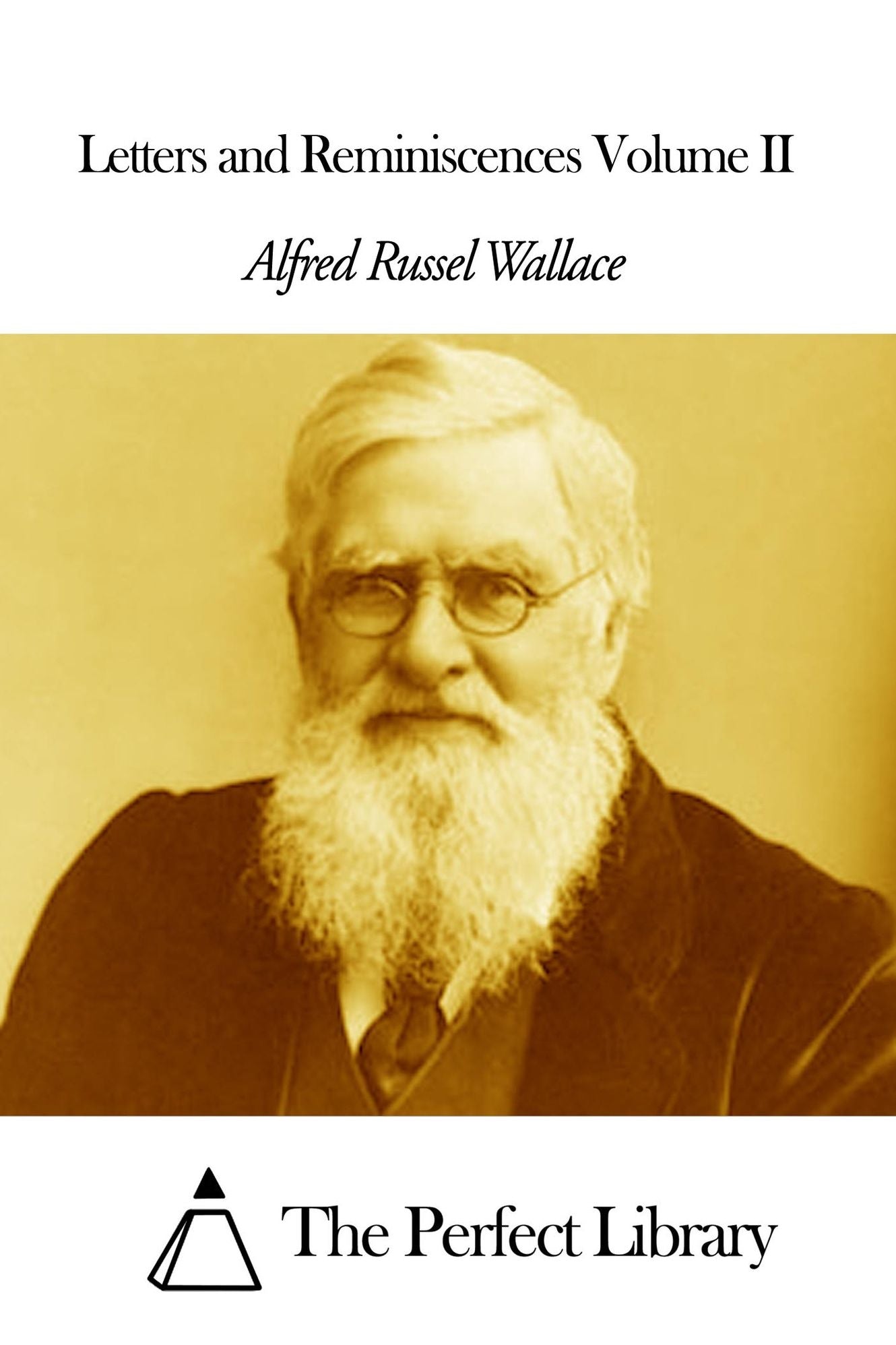 Letters and Reminiscences Volume II