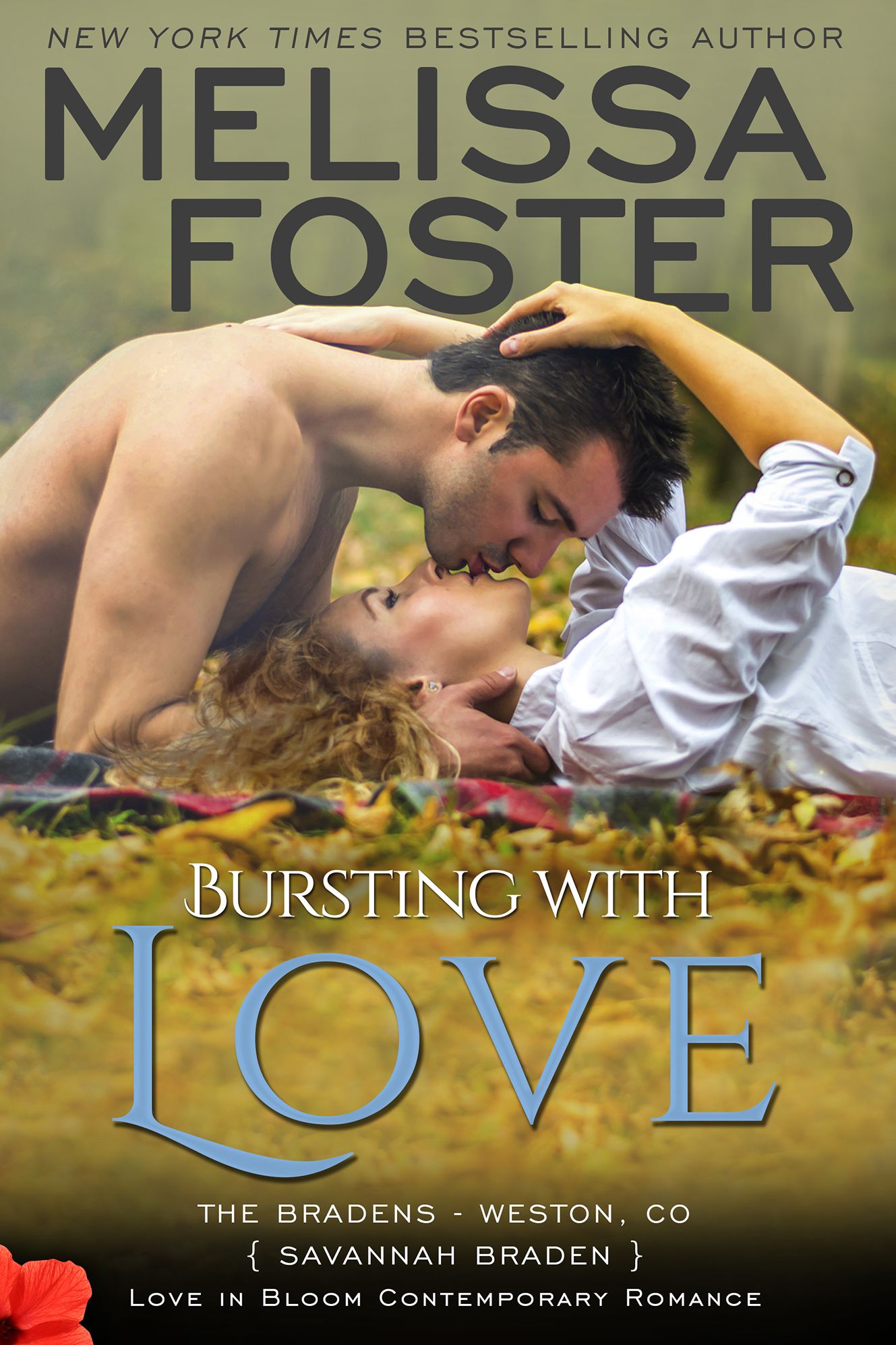 Bursting with Love (Love in Bloom: The Bradens, Book Five)