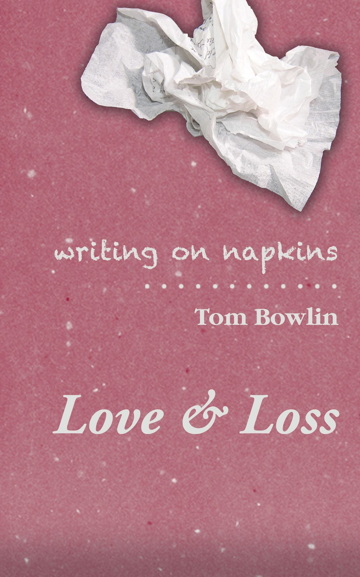 Love & Loss
