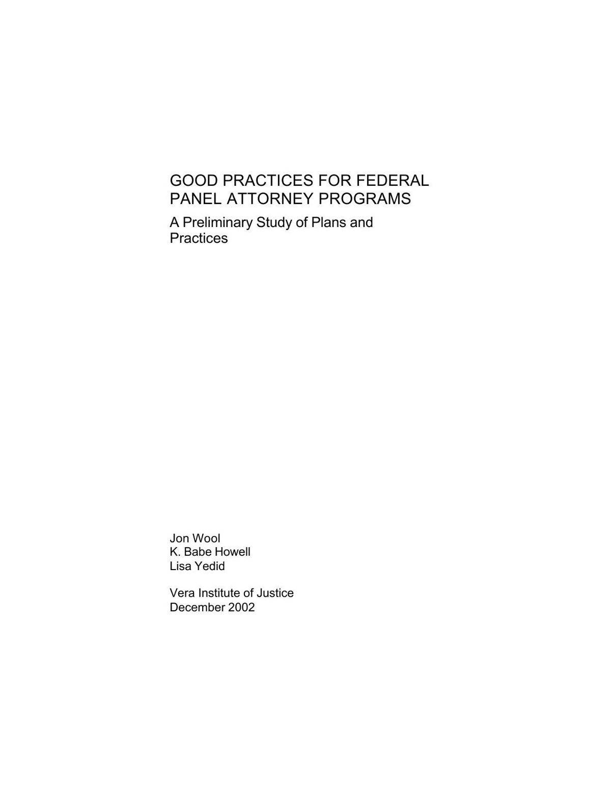 GOOD PRACTICES FOR FEDERAL PANEL ATTORNEY PROGRAMS: A Preliminary Study of Plans and Practices