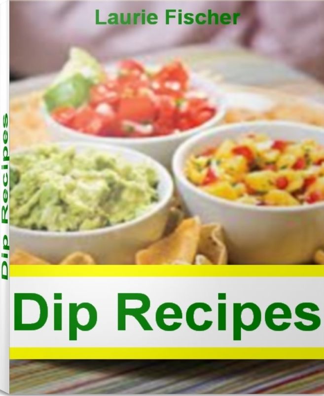 Dip Recipes: Yummy Cheese Dip Recipes, Easy Dip Recipes, Spinach Dip Recipes, Healthy Dip Recipes and More