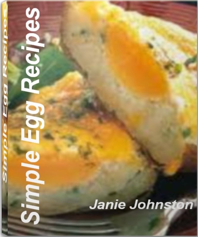 Simple Egg Recipes: The Big Book of Easy Egg Recipes, Healthy Egg Recipes, Egg White Recipes, Deviled Eggs Recipes and More
