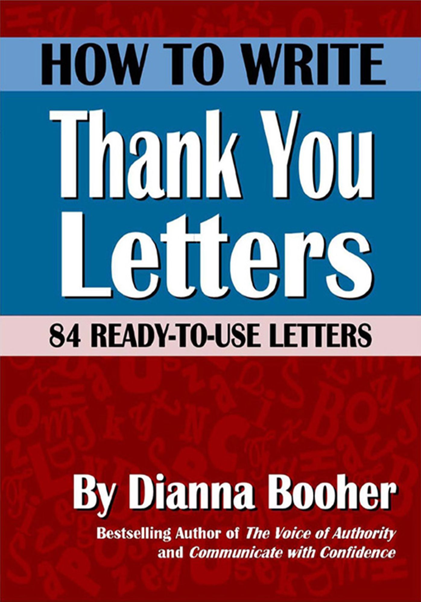 How to Write Thank You Letters: 84 Ready-to-Use Letters