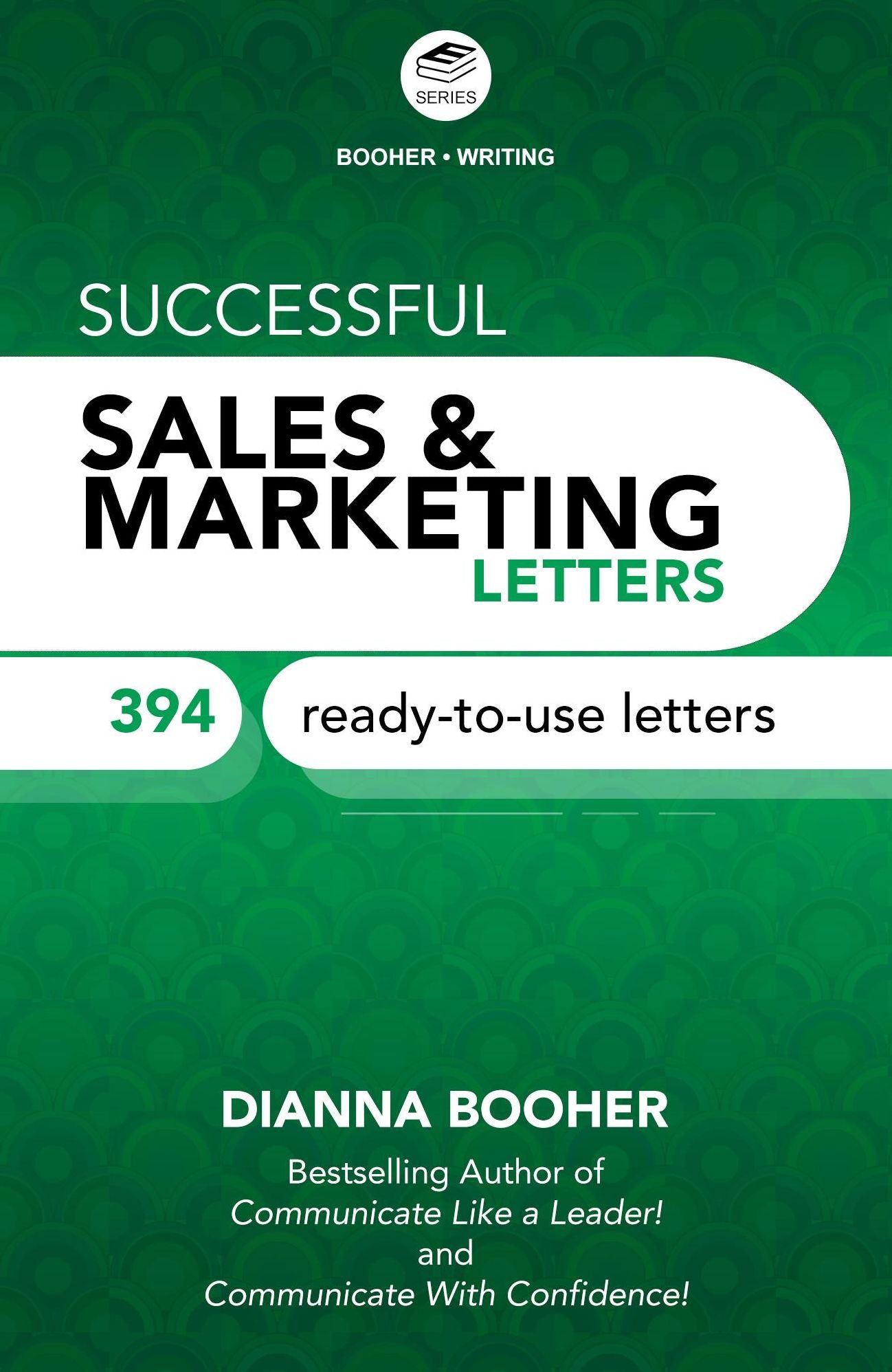 Successful Sales and Marketing Letters: 394 Ready-to-Use Letters