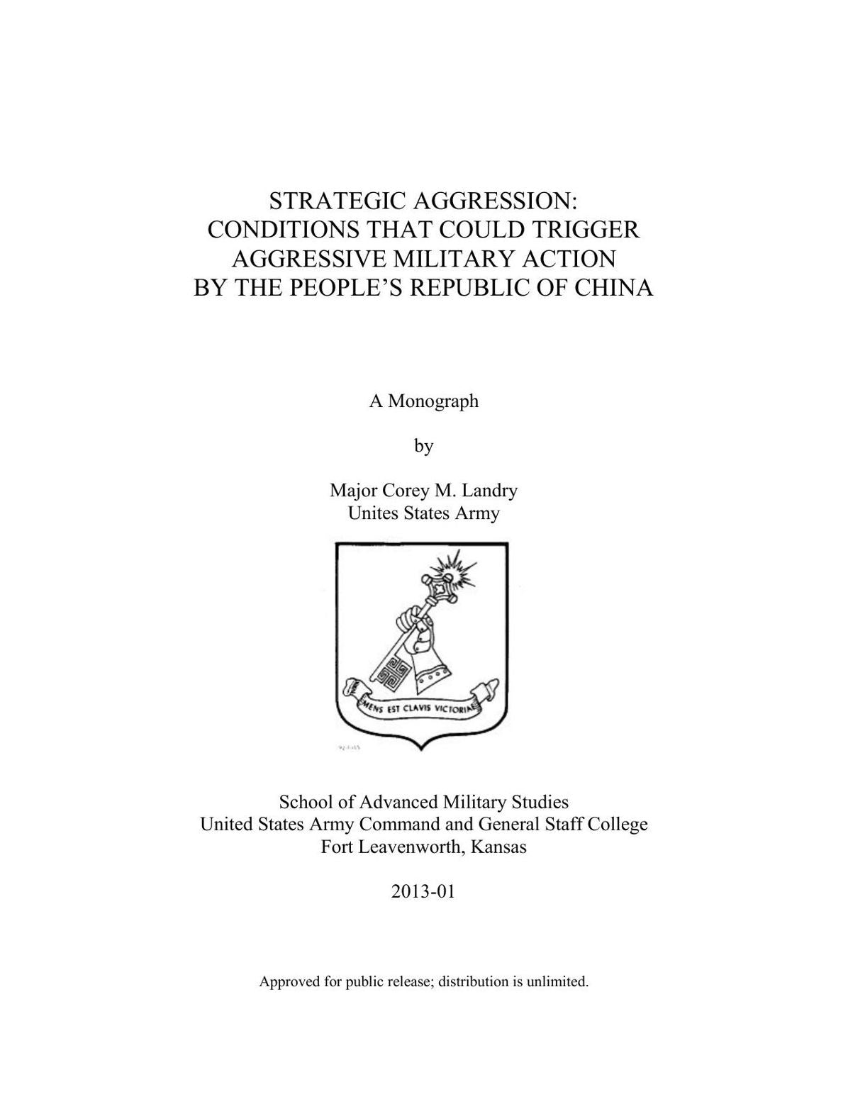 STRATEGIC AGGRESSION: CONDITIONS THAT COULD TRIGGER AGGRESSIVE MILITARY ACTION BY THE PEOPLE’S REPUBLIC OF CHINA
