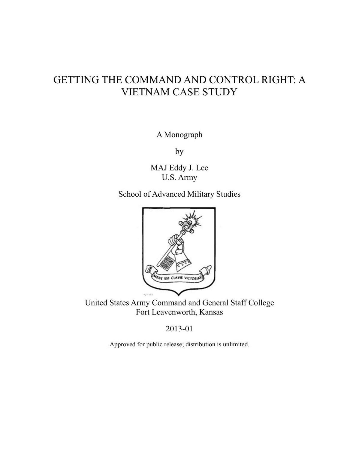 GETTING THE COMMAND AND CONTROL RIGHT: A VIETNAM CASE STUDY