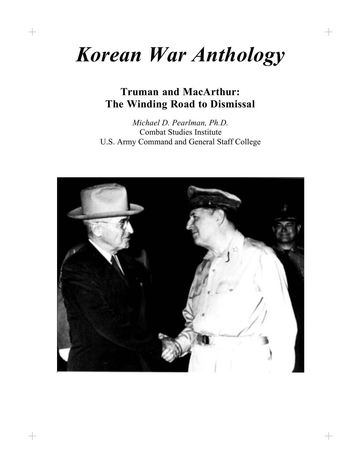 Truman and MacArthur: The Winding Road to Dismissal