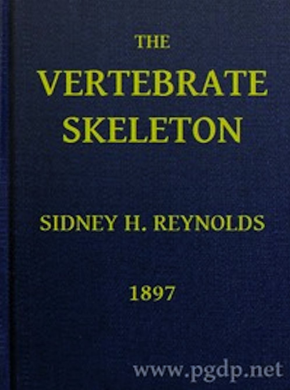 The Vertebrate Skeleton (Illustrated)