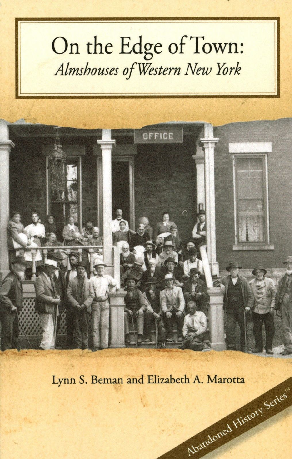 On the Edge of Town: Almshouses of Western New York