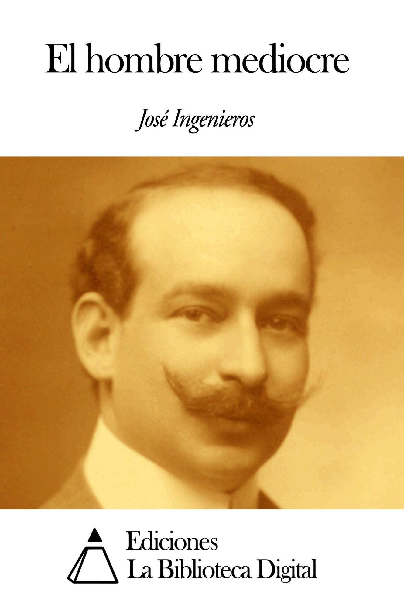 El hombre mediocre