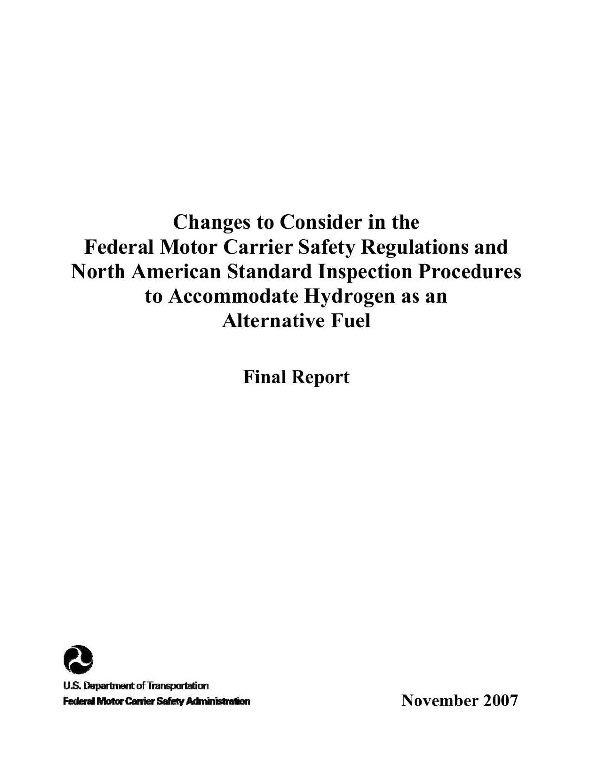 Changes to Consider in the Federal Motor Carrier Safety Regulations and North American Standard Inspection Procedures to Accommodate Hydrogen as an Alternative Fuel