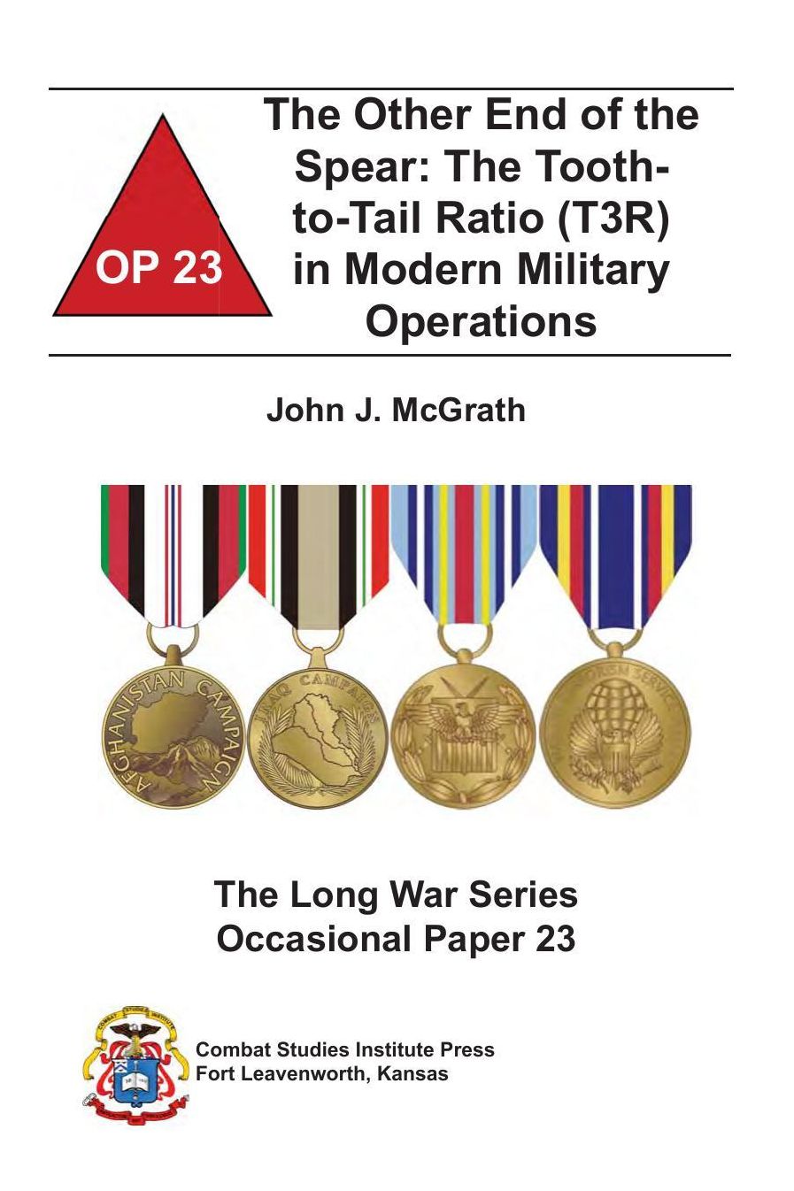 The Other End of the Spear: The Tooth-to-Tail Ratio (T3R) in Modern Military Operations