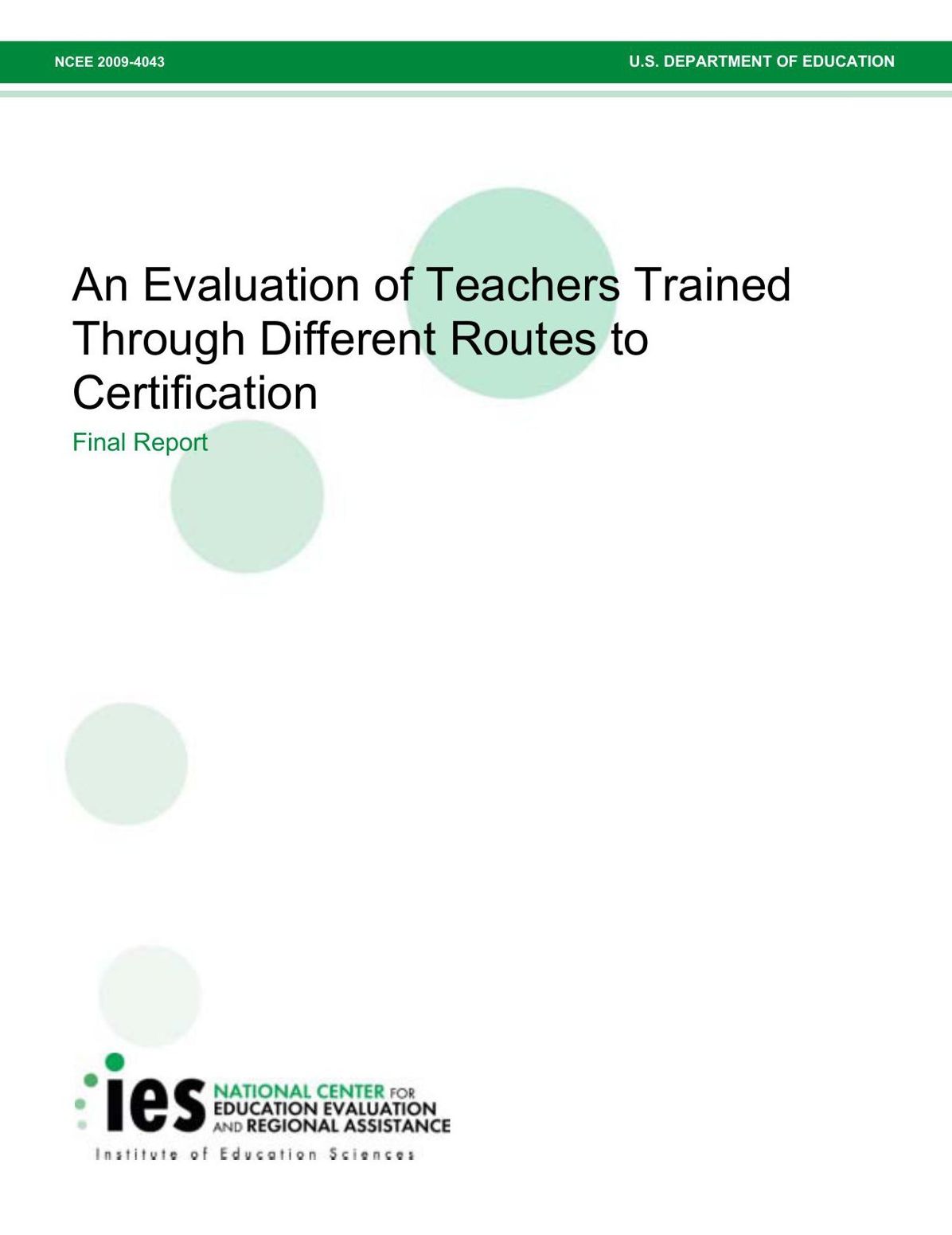 An Evaluation of Teachers Trained Through Different Routes to Certification