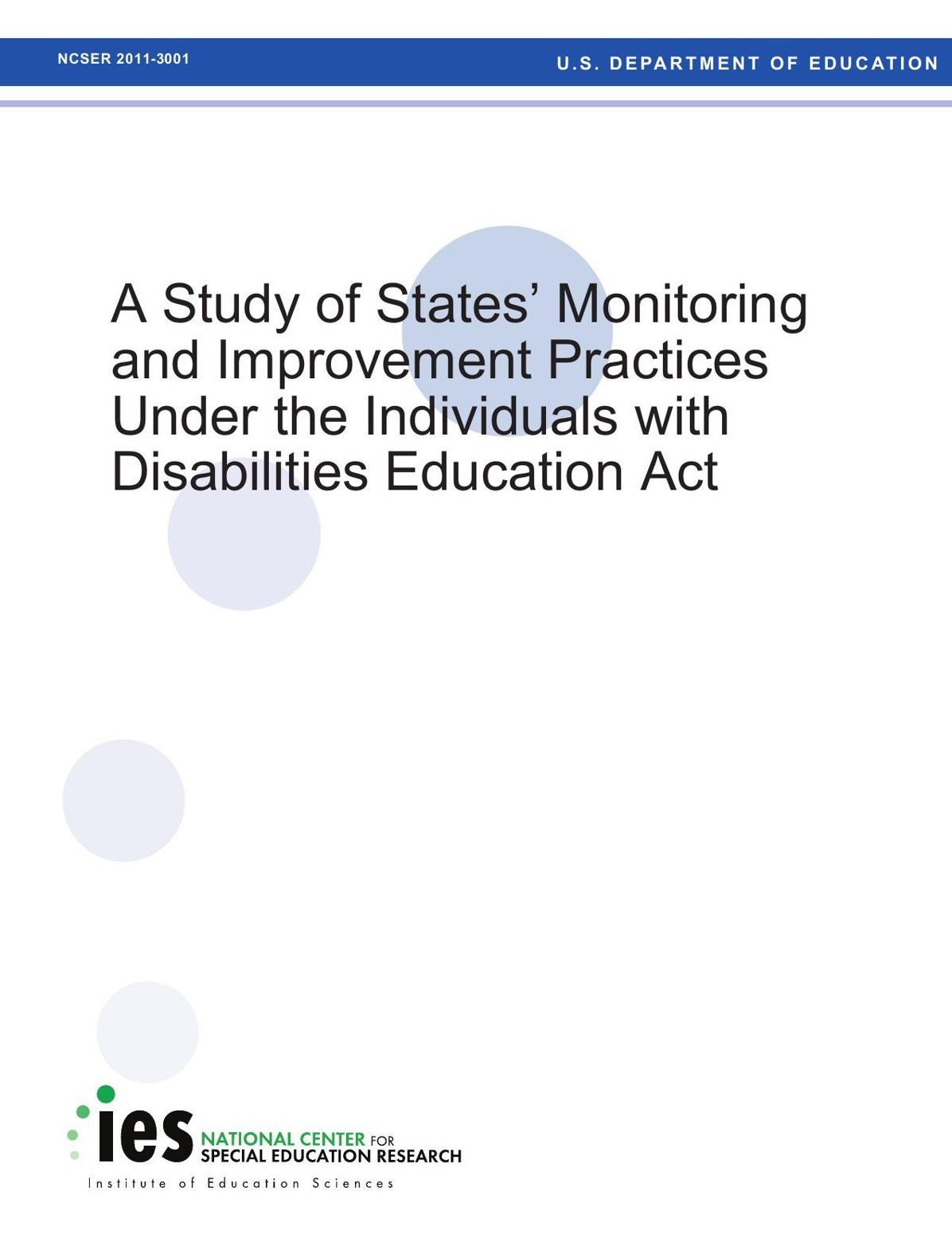 A Study of States’ Monitoring and Improvement Practices Under the Individuals with Disabilities Education Act