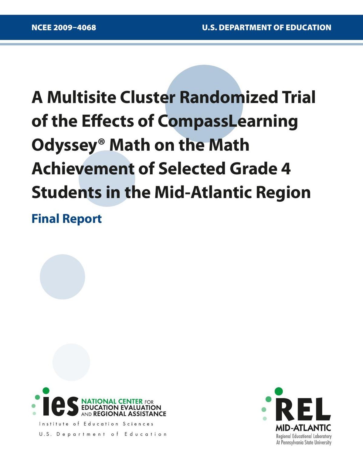 A Multisite Cluster Randomized Trial of the Effects of CompassLearning Odyssey® Math on the Math Achievement of Selected Grade 4 Students in the Mid-Atlantic Region