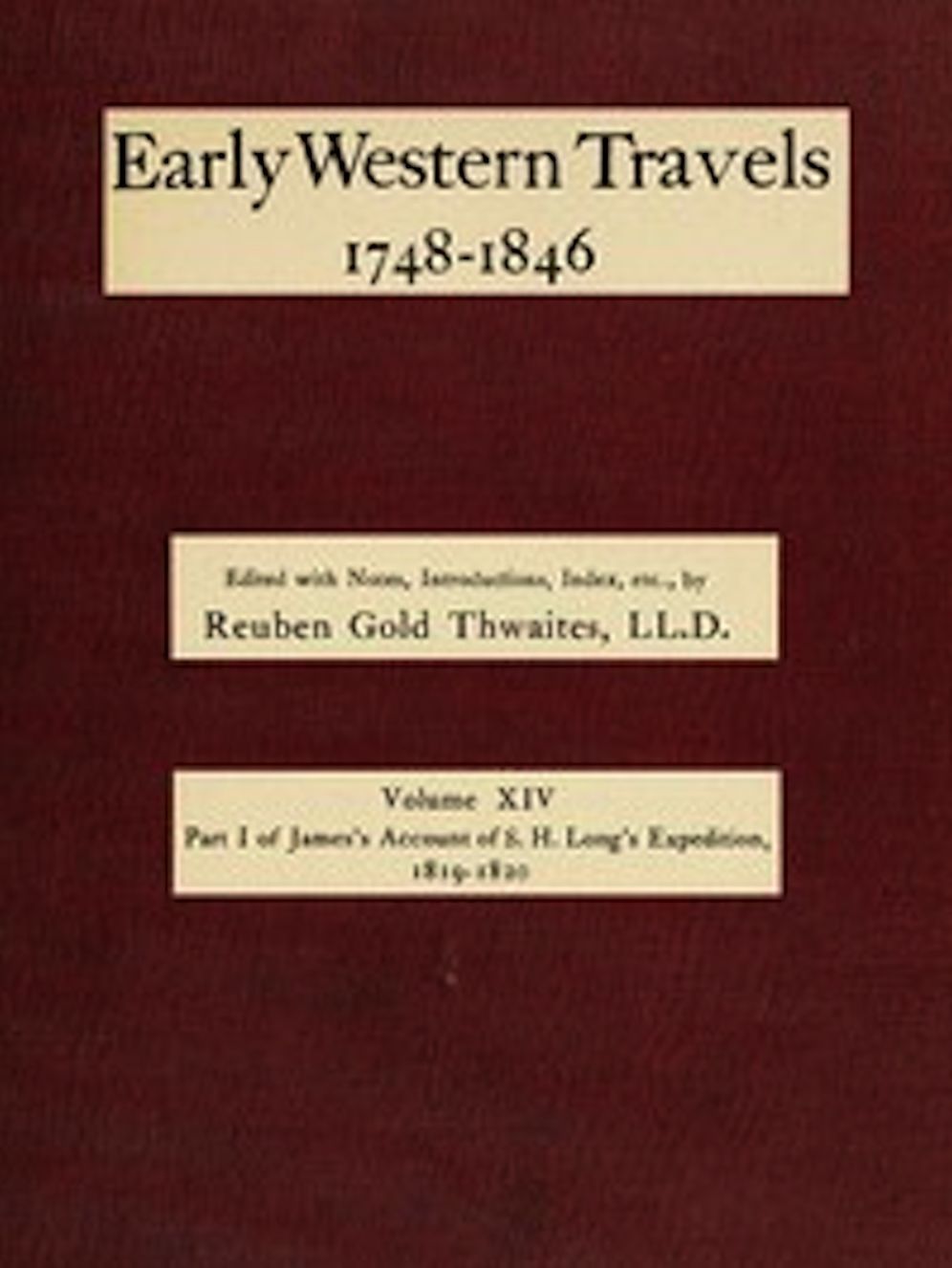 Early Western Travels 1748-1846, Volume XIV (Illustrated)
