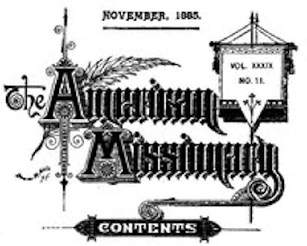 The American Missionary — Volume 39, No. 11, November, 1885 (Illustrated)