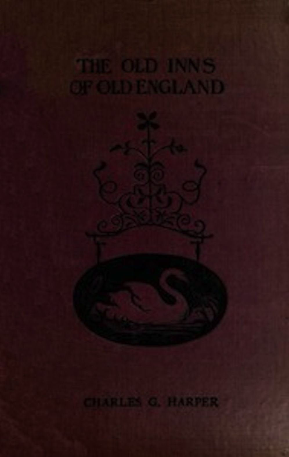 The Old Inns of Old England, Volume II (of 2) (Illustrated)