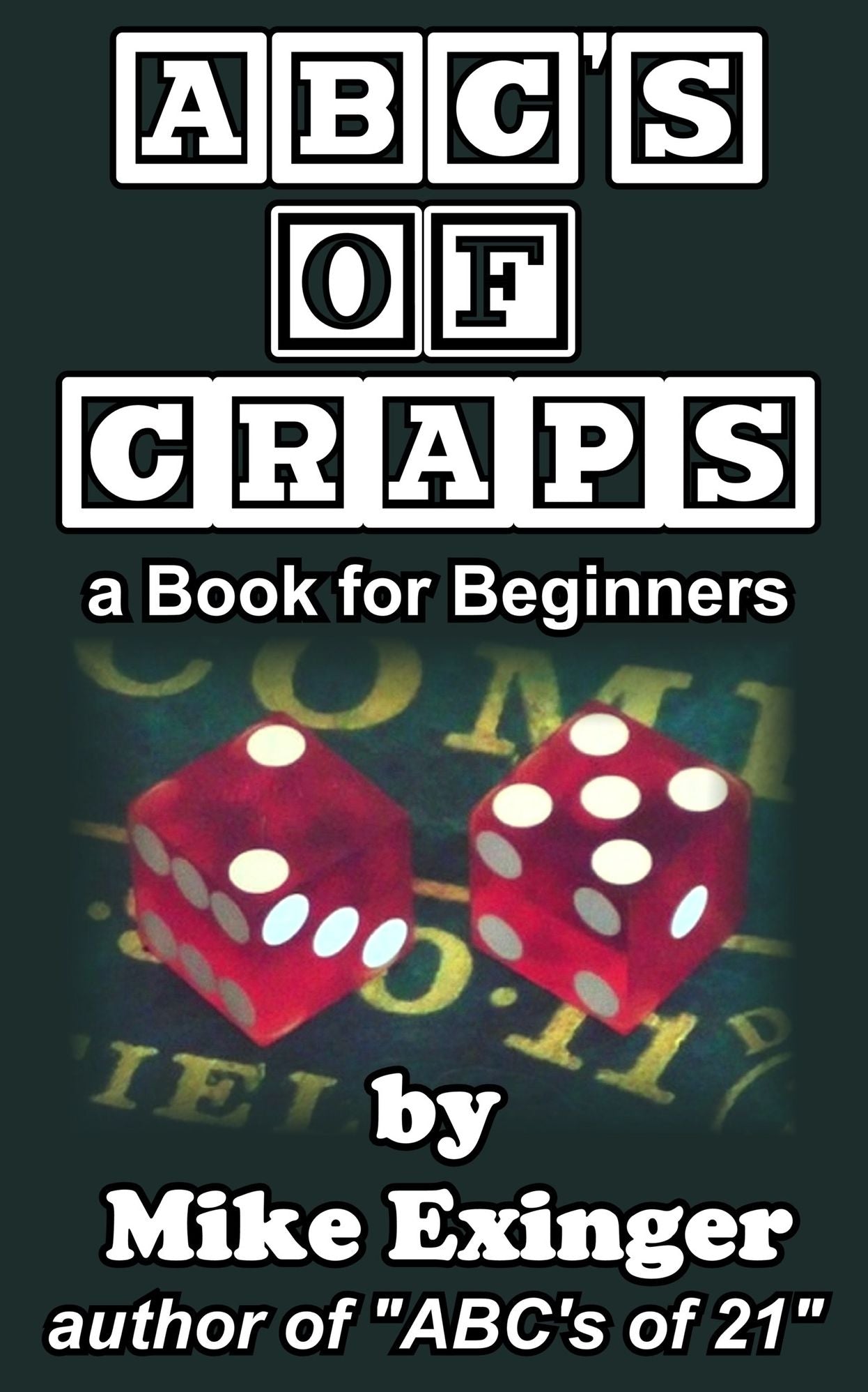 ABC’s of Craps: a Book for Beginners